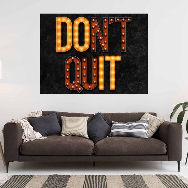 Картина на холсті для мотивації Dont quit light 91 фото