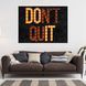 Картина на холсті для мотивації Dont quit light 91 фото 2