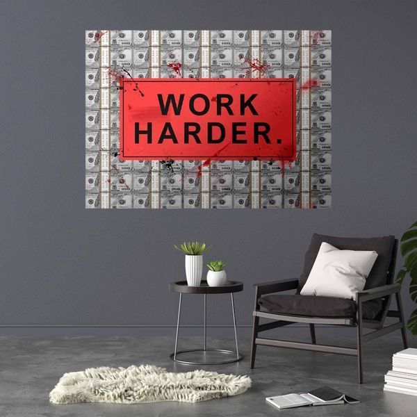Картина на полотні напис "WORK HARDER" на тлі доларів 1854 фото